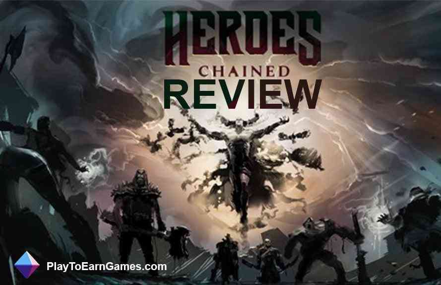 Evaluating "Heroes Chained": An In-Depth Look at the NFT-Based Adventure Game